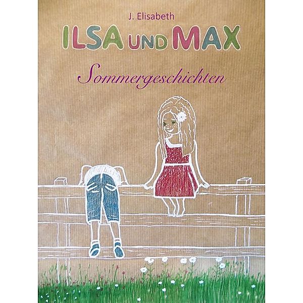 Ilsa und Max, J. Elisabeth