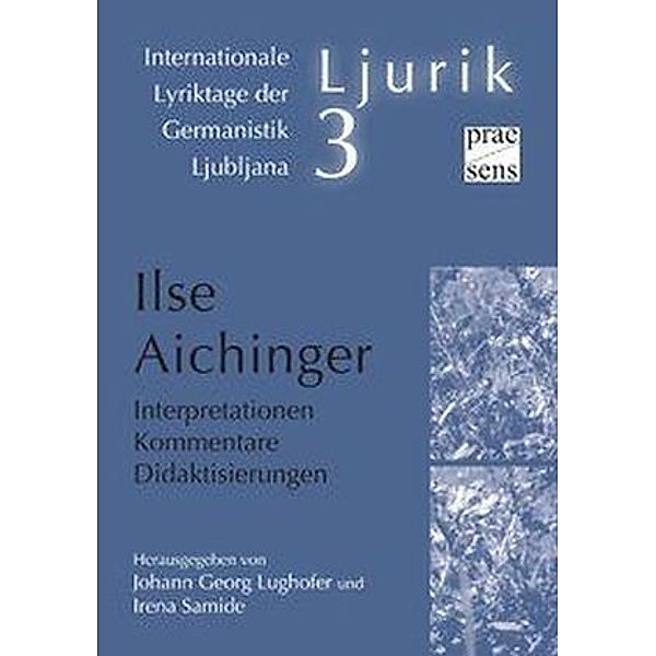 Ilse Aichinger. Interpretationen - Kommentare - Didaktisierungen