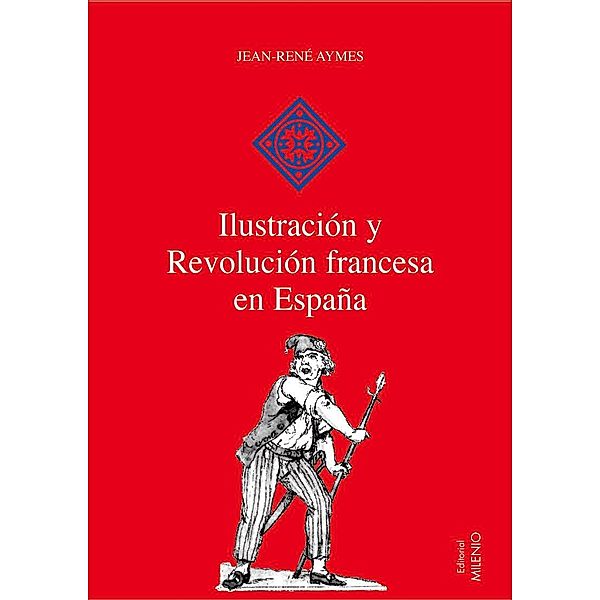 Ilustración y Revolución francesa en España / Hispania Bd.17, Jean-René Aymes