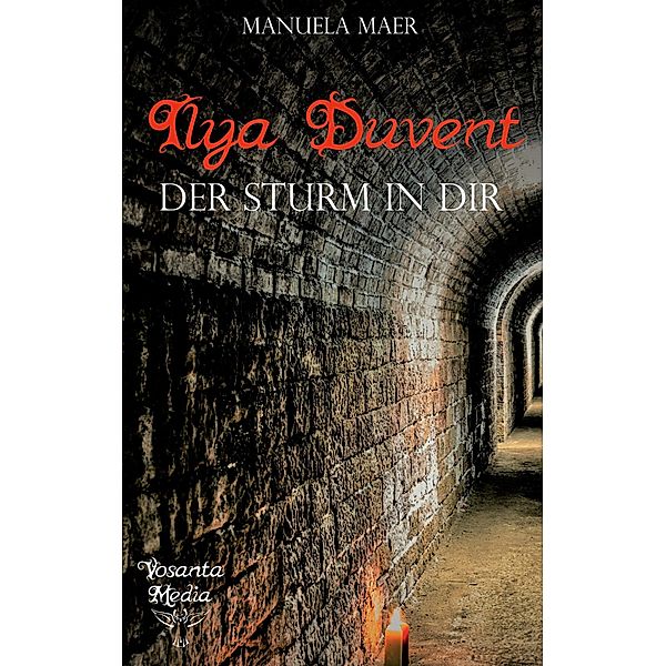 Ilya Duvent / Ilya Duvent Bd.1, Manuela Maer