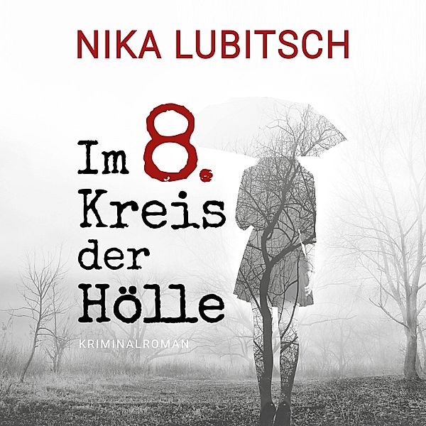 Im 8. Kreis der Hölle, Nika Lubitsch