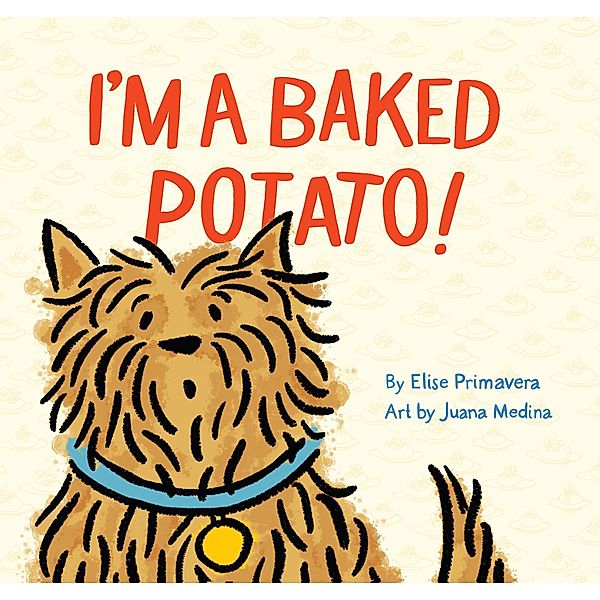 I'm a Baked Potato!, Elise Primavera