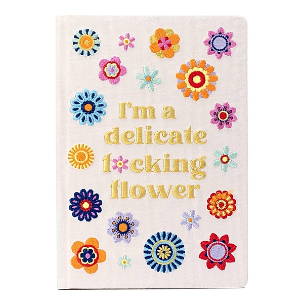 I'm a Delicate F*cking Flower Embroidered Journal, Insight Editions