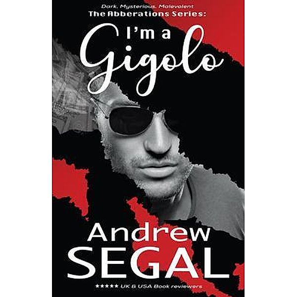 I'm a Gigolo / Happy London Press, Andrew Segal