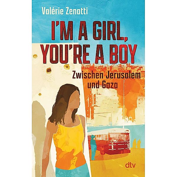 I'm a girl, you're a boy - Zwischen Jerusalem und Gaza, Valérie Zenatti