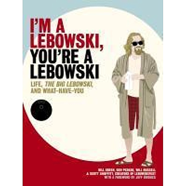 I'm a Lebowski, You're a Lebowski, Ben Peskoe, Bill Green, Will Russell, Scott Shuffitt