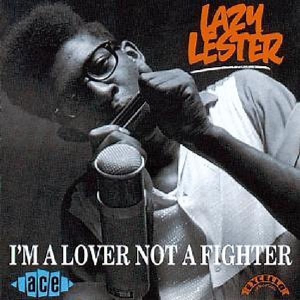 I'm A Lover Not A Fighter, Lazy Lester