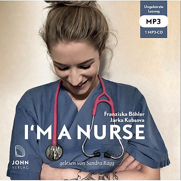 I'm a Nurse,1 Audio-CD, MP3, Franziska Böhler, Jarka Kubsova