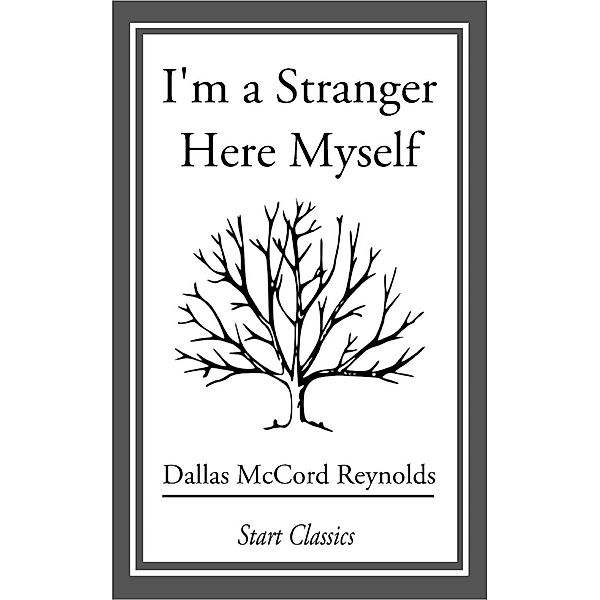 I'm a Stranger Here Myself, Dallas Mccord Reynolds