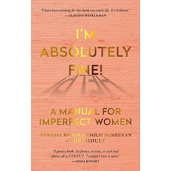 I'm Absolutely Fine!, Annabel Rivkin, Emilie McMeekan