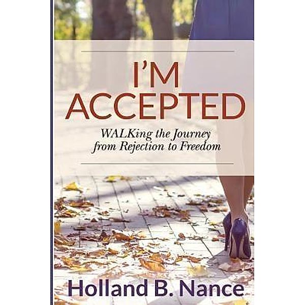 I'm Accepted / Holland B. Nance, LLC, Holland B Nance