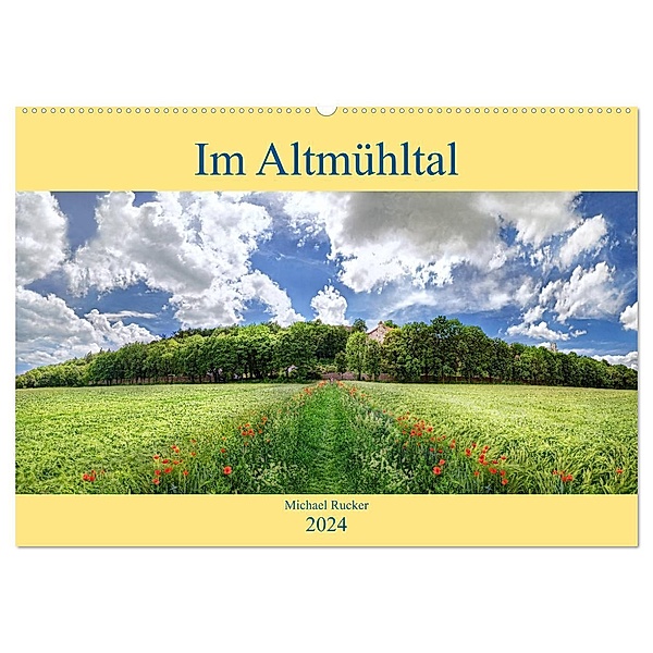 Im Altmühltal (Wandkalender 2024 DIN A2 quer), CALVENDO Monatskalender, Michael Rucker