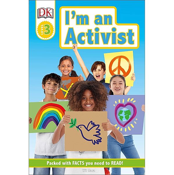 I'm an Activist / DK Readers Level 3, Wil Mara