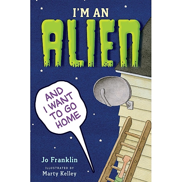 I'm an Alien and I Want to Go Home, Jo Franklin