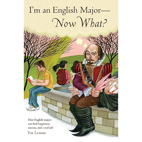 I'm an English Major - Now What?, Timothy Lemire