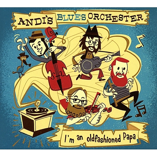 I`M An Oldfashioned Papa, Andi`s Blues Orchester