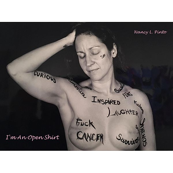 I'm An Open Shirt, Nancy L. Pinto