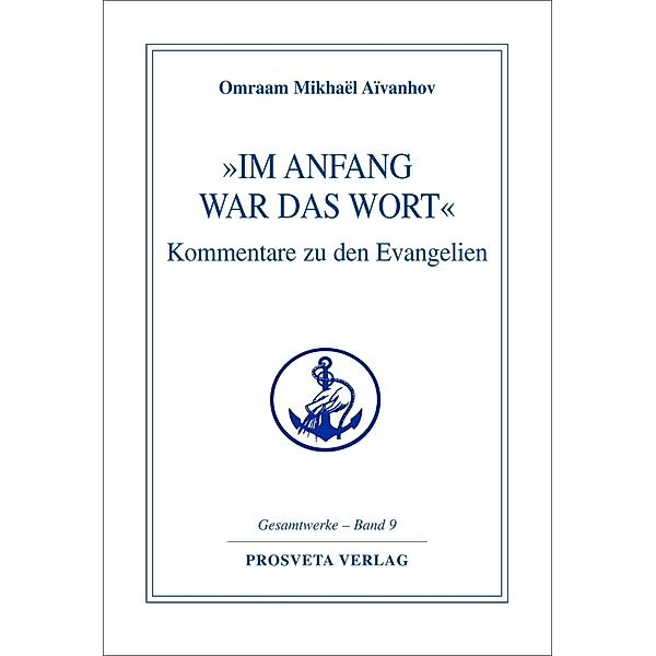 Im Anfang war das Wort, Omraam Mikhael Aivanhov