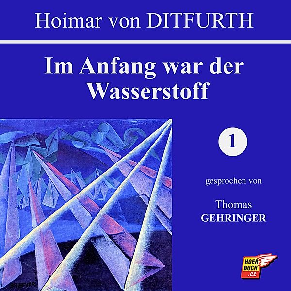 Im Anfang war der Wasserstoff (1 von 3), HOIMAR VON DITFURTH