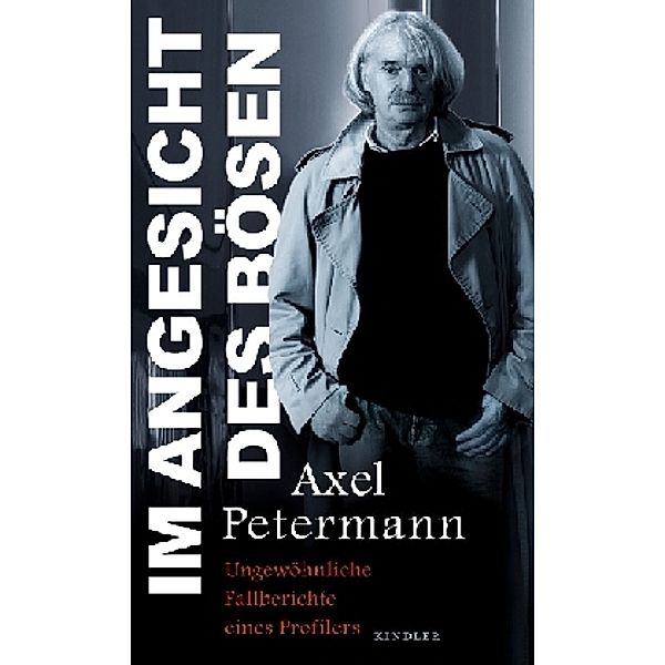 Im Angesicht des Bösen, Axel Petermann