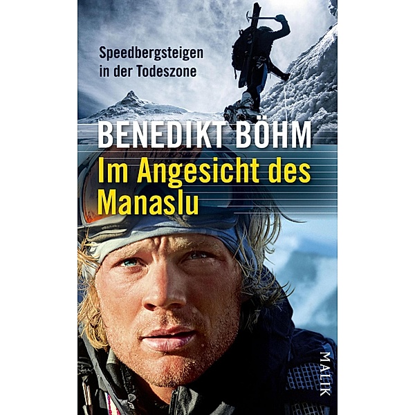 Im Angesicht des Manaslu, Benedikt Böhm