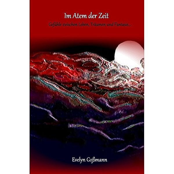 Im Atem der Zeit, Evelyn Gossmann