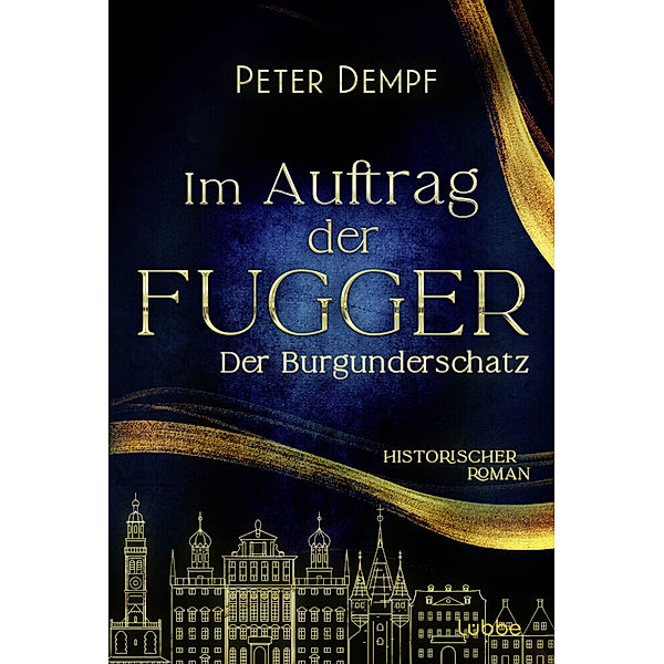 Im Auftrag der Fugger - Der Burgunderschatz, Peter Dempf