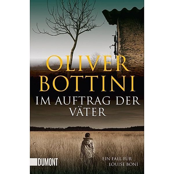 Im Auftrag der Väter / Kommissarin Louise Boni Bd.3, Oliver Bottini