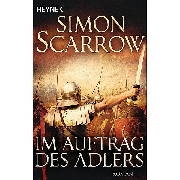 Im Auftrag des Adlers / Rom-Serie Bd.2, Simon Scarrow