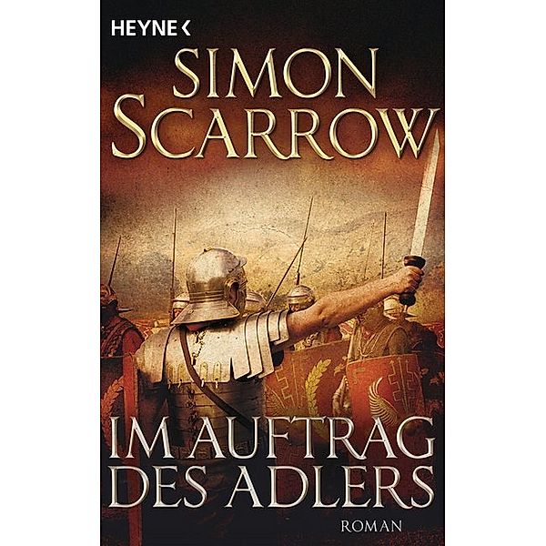 Im Auftrag des Adlers / Rom-Serie Bd.2, Simon Scarrow