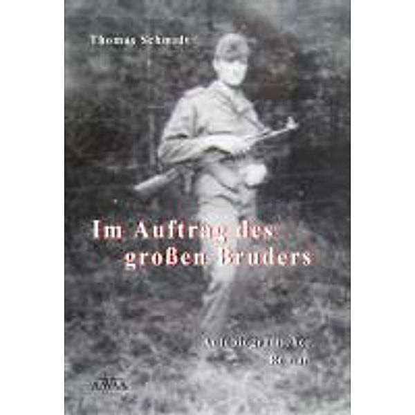 Im Auftrag des Großen Bruders, Thomas Schmidt