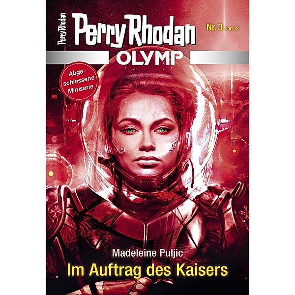 Im Auftrag des Kaisers / Perry Rhodan - Olymp Bd.3, Madeleine Puljic