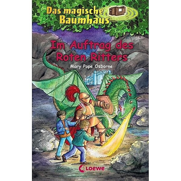 Im Auftrag des Roten Ritters / Das magische Baumhaus Bd.27, Mary Pope Osborne