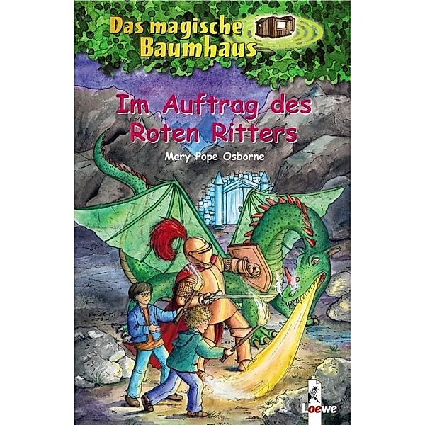 Im Auftrag des Roten Ritters / Das magische Baumhaus Bd.27, Mary Pope Osborne