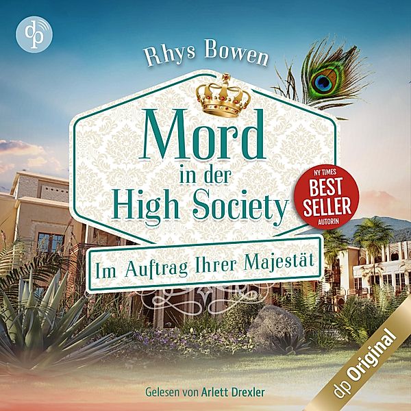 Im Auftrag Ihrer Majestät-Reihe - 13 - Mord in der High Society, Rhys Bowen