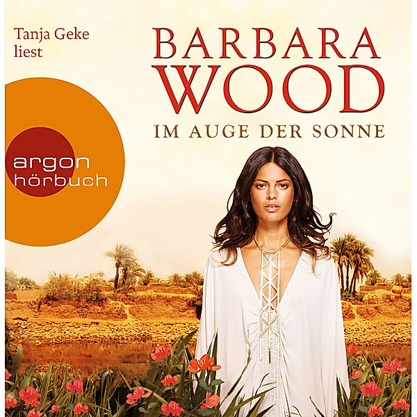 Im Auge der Sonne, Hörbuch, Barbara Wood