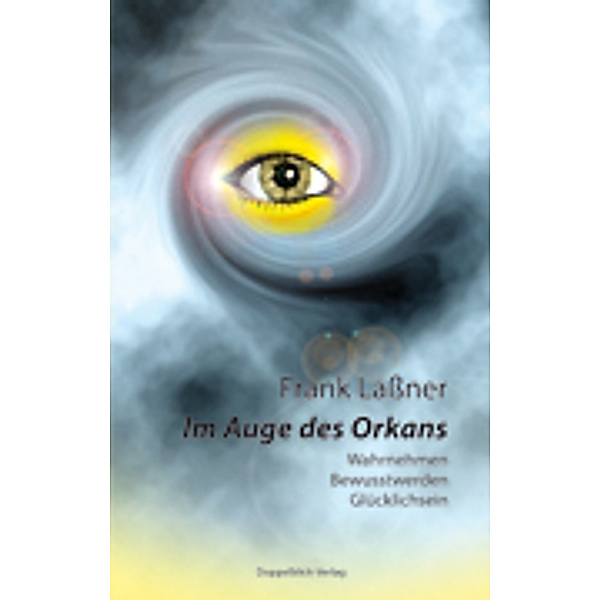 Im Auge des Orkans, Frank Laßner