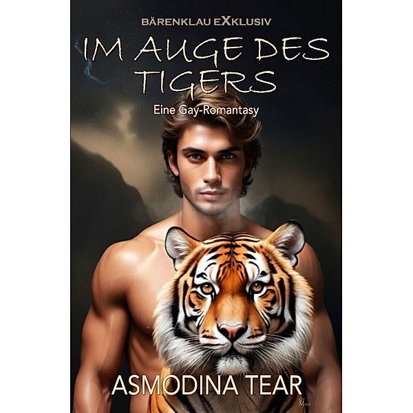 Im Auge des Tigers - Eine Gay-Romantasy, Asmodina Tear