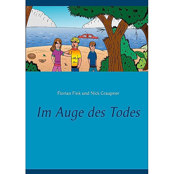 Im Auge des Todes, Florian Fink, Nick Graupner