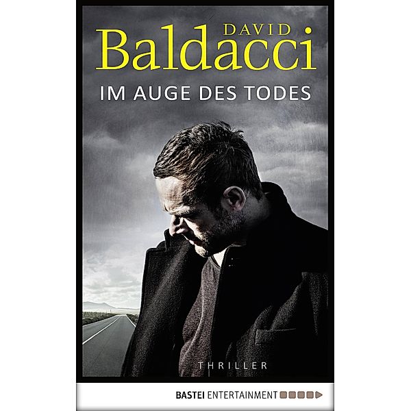 Im Auge des Todes / Will Robie Bd.3, David Baldacci