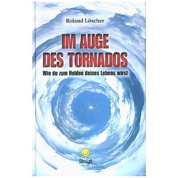 Im Auge des Tornados, Roland Löscher