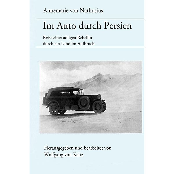 Im Auto durch Persien, Annemarie von Nathusius