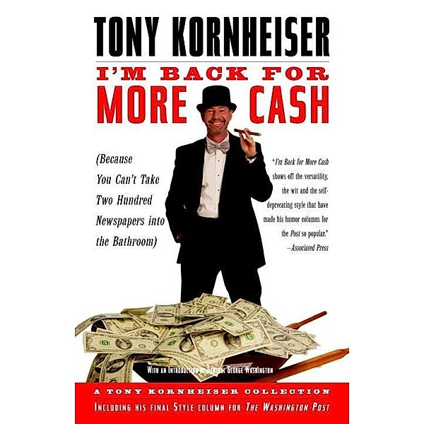 I'm Back for More Cash, Tony Kornheiser