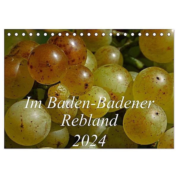 Im Baden-Badener Rebland 2024 (Tischkalender 2024 DIN A5 quer), CALVENDO Monatskalender, Kerstin Stolzenburg