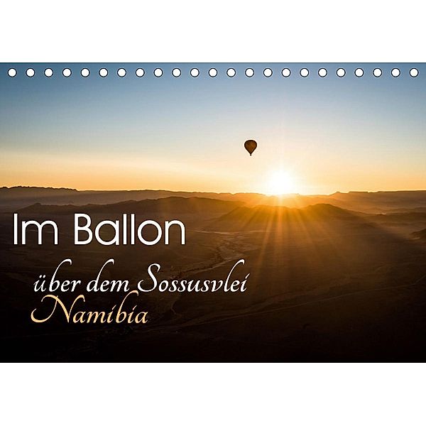 Im Ballon über dem Sossusvlei, Namibia (Tischkalender 2021 DIN A5 quer), Irma van der Wiel