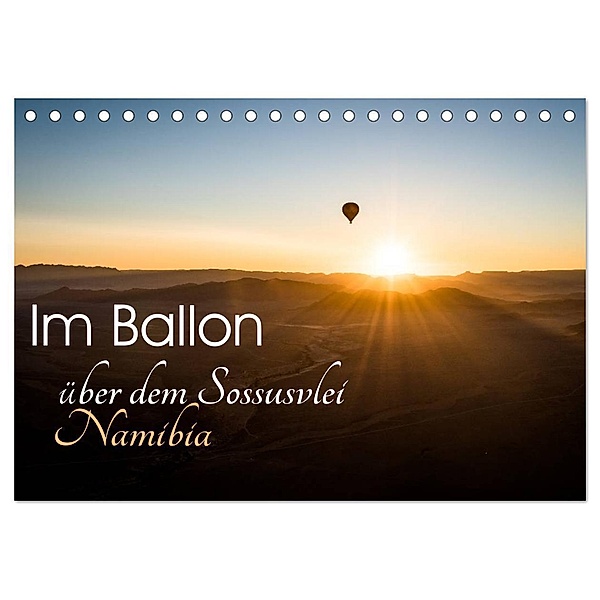Im Ballon über dem Sossusvlei, Namibia (Tischkalender 2024 DIN A5 quer), CALVENDO Monatskalender, Irma van der Wiel