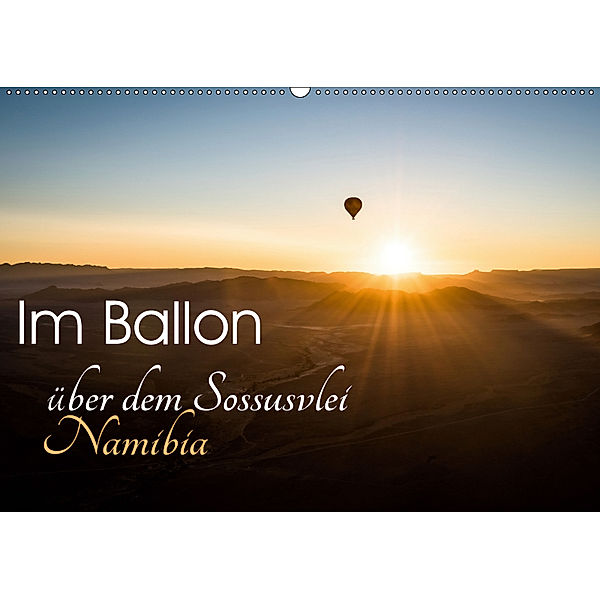 Im Ballon über dem Sossusvlei, Namibia (Wandkalender 2019 DIN A2 quer), Irma van der Wiel