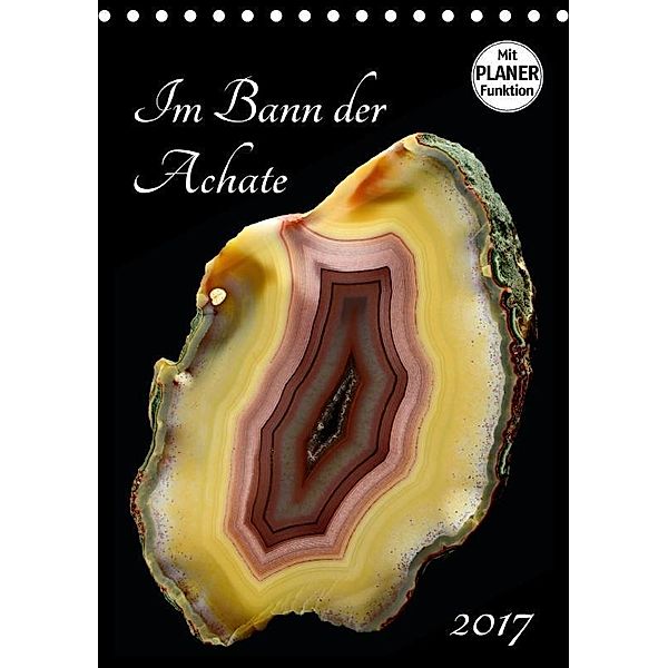 Im Bann der Achate (Tischkalender 2017 DIN A5 hoch), Anja Frost