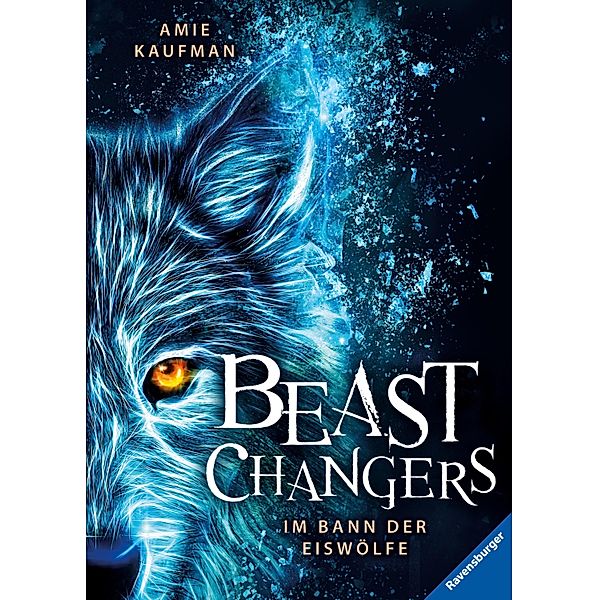 Im Bann der Eiswölfe / Beast Changers Bd.1, Amie Kaufman