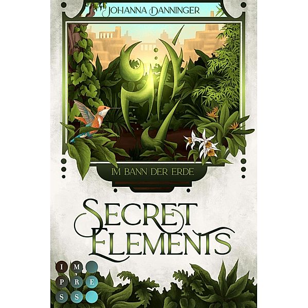 Im Bann der Erde / Secret Elements Bd.2, Johanna Danninger